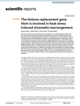 The Histone Replacement Gene His4r Is Involved in Heat Stress Induced Chromatin Rearrangement Anikó Faragó1,2, Adél Ürmösi1,2, Anita Farkas1,2 & László Bodai1*