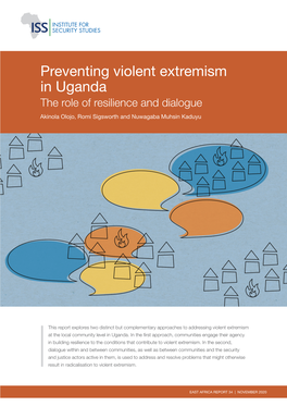 Preventing Violent Extremism in Uganda the Role of Resilience and Dialogue Akinola Olojo, Romi Sigsworth and Nuwagaba Muhsin Kaduyu