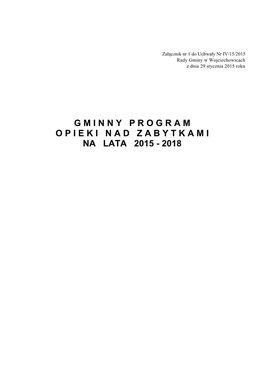 GMINNY PROGRAM OPIEKI NAD ZABYTKAMI Gminy Wojciechowice Na Lata 2015 - 2018 Spis Treści 1