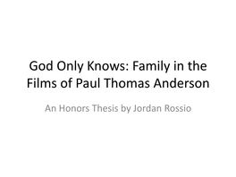 God Only Knows: Family in the Films of Paul Thomas Anderson