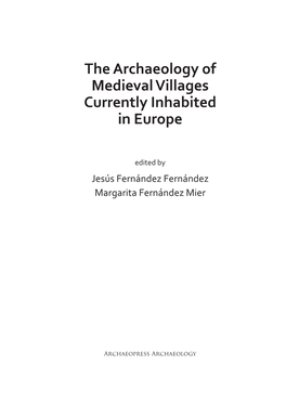 The Archaeology of Medieval Villages Currently Inhabited in Europe
