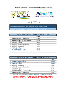 ATTENTION : HORAIRES APPROXIMATIFS Communauté De Communes Des Forêts Du Perche