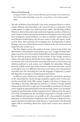 448 Rebecca Futo Kennedy the Title of Rebecca Futo Kennedy's New Book, Immigrant Women in Athens, Gender, Ethnicity, and Citiz