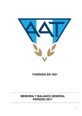 Fundada En 1921 Memoria Y Balance General Periodo 2017