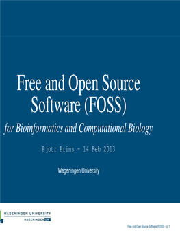 Free and Open Source Software (FOSS) for Bioinformatics and Computational Biology