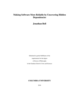 Making Software More Reliable by Uncovering Hidden Dependencies