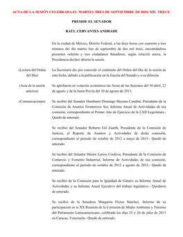 ACTA DE LA SESIÓN CELEBRADA EL MARTES TRES DE SEPTIEMBRE DE DOS MIL TRECE. PRESIDE EL SENADOR RAÚL CERVANTES ANDRADE En La