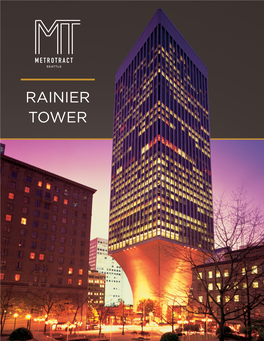 RAINIER TOWER RAINIER TOWER 1301 Fifth Avenue | Seattle, Washington 98101