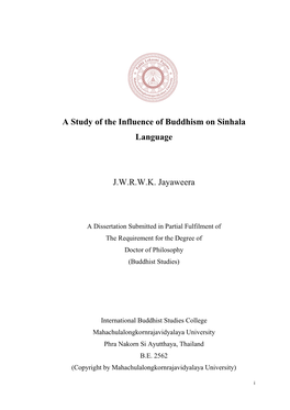 A Study of the Influence of Buddhism on Sinhala Language J.W.R.W.K