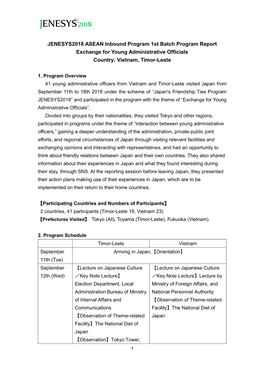 JENESYS2018 ASEAN Inbound Program 1St Batch Program Report Exchange for Young Administrative Officials Country: Vietnam, Timor-Leste