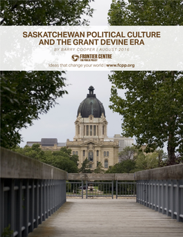 Saskatchewan Political Culture and the Grant Devine Era by Barry Cooper | August 2016