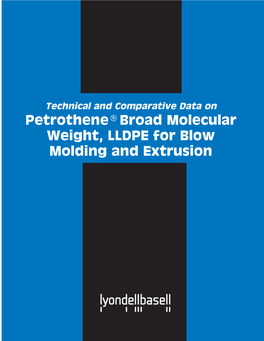 Petrothene® Broad Molecular Weight, LLDPE for Blow Molding And