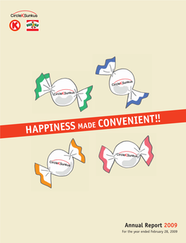 HAPPINESS MADE CONVENIENT!! Circle K Sunkus Aims to Stay on Top of the Shifting Needs of the Times by Enhancing the Quality of Each Individual Store