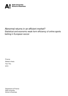 Statistical and Economic Weak Form Efficiency of Online Sports Betting in European Soccer