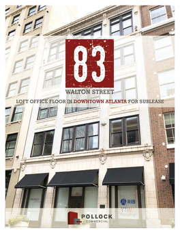 Walton Street Loft Office Floor in Downtown Atlanta for Sublease 83 Walton Street for Sale