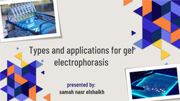 Gel Electrophoresis 04 How to Prepare the Gel ? 05 Applications of Gel Electrophoresis 01- History