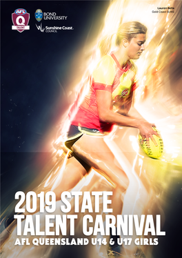 2019 STATE TALENT CARNIVAL AFL QUEENSLAND U14 & U17 GIRLS Welcome MESSAGE from the CEO