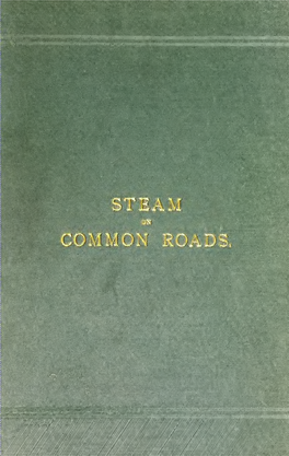 History and Development of Steam Locomotion on Common Roads