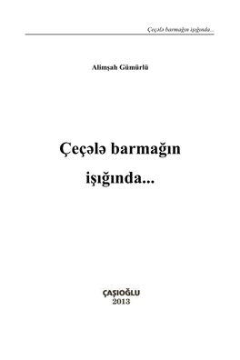 Çeçələ Barmağın Işığında