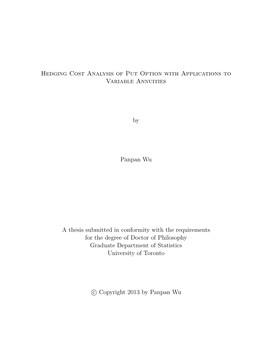 Hedging Cost Analysis of Put Option with Applications to Variable Annuities by Panpan Wu a Thesis Submitted in Conformity with T