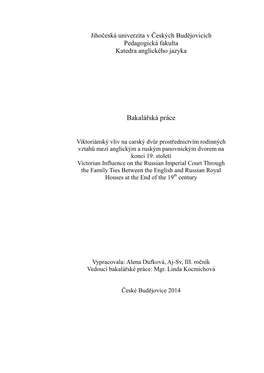 Victorian Influence on the Russian Imperial Court Through the Family Ties Between the English and Russian Royal Houses at the End of the 19 Th Century