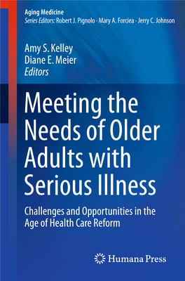 Amy S. Kelley Diane E. Meier Editors Challenges and Opportunities In