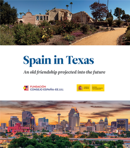 Spain in Texas. an Old Friendship Projected Into the Future