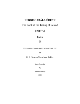 LEBOR GABÁLA ÉRENN the Book of the Taking of Ireland PART VI Index N