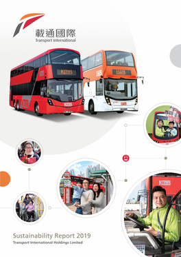 Sustainability Report 2019 Transport International Holdings Limited Transport International Holdings Limited 038 2019 Annual Report