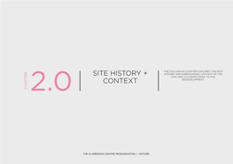 Site History + Context the Following Chapterexplores Therich History Andsurroundingcontext Ofthe Site Andits Significanceto the Redevelopment