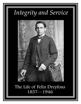 Integrity and Service...The Life of Felix J. Dreyfous, 1857—1946