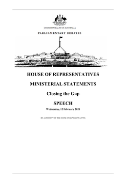 HOUSE of REPRESENTATIVES MINISTERIAL STATEMENTS Closing the Gap SPEECH