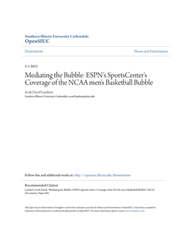 ESPN's Sportscenter's Coverage of the NCAA Men's Basketball Bubble Scott Ad Vid Lambert Southern Illinois University Carbondale, Scott.Lambert@Siu.Edu