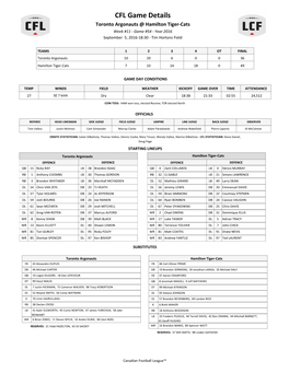 CFL Game Details Toronto Argonauts @ Hamilton Tiger-Cats Week #11 - Game #54 - Year 2016 September 5, 2016-18:30 - Tim Hortons Field