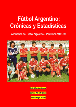 Fútbol Argentino: Crónicas Y Estadísticas – 1ª División 1988-89 – Liguilla 1989 1