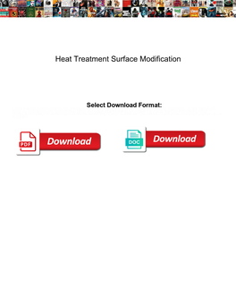 Heat Treatment Surface Modification