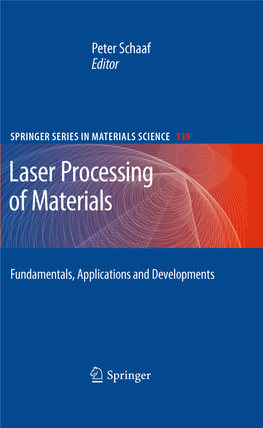 Laser Processing of Materials: Fundamentals, Applications And