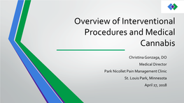 Overview of Interventional Procedures and Medical Cannabis