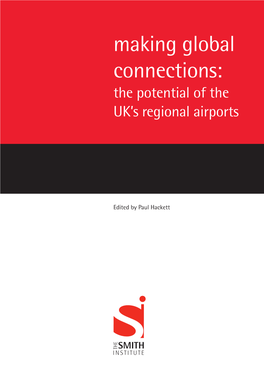 Making Global Connections: the Potential of the UK's Regional Airports