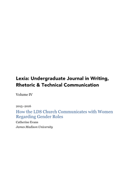 How the LDS Church Communicates with Women Regarding Gender Roles Catherine Evans James Madison University Lexia Ÿ Volume IV Ÿ 2