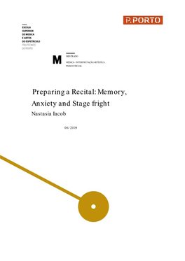 Preparing a Recital: Memory, Anxiety and Stage Fright Nastasia Iacob