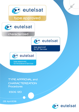 TYPE APPROVAL and CHARACTERIZATION Procedures