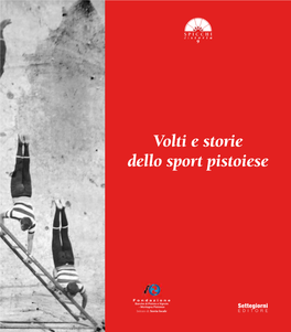 Volti E Storie Dello Sport Pistoiese