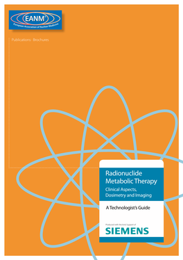 Radionuclide Metabolic Therapy Clinical Aspects, Dosimetry and Imaging
