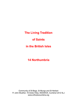 The Living Tradition of Saints in the British Isles 14 Northumbria