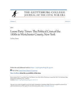 Loose Party Times: the Political Crisis of the 1850S in Westchester County, New York Zachary Baum