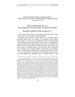 John Courtney Murray, S.J.: the Meaning of Social Justice in Catholic Thought Remarks of Robert John Araujo, S.J.*