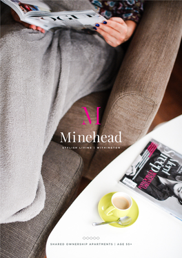 Minehead, a Stylish Collection of Two Bedroom Contemporary Apartments and Houses in the Heart of Withington. 2 BED APARTMENTS | AGE 55+