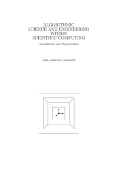 ALGORITHMIC SCIENCE and ENGINEERING WITHIN SCIENTIFIC COMPUTING Foundations and Organization