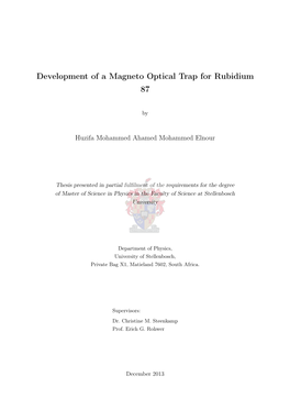 Development of a Magneto Optical Trap for Rubidium 87